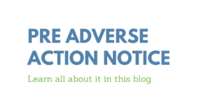 What is a pre-adverse Action Notice used during the hiring process?