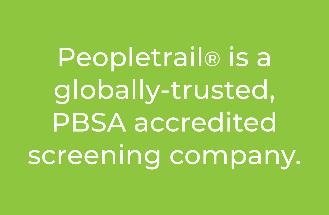 "Peopletrail is a globally-trusted, PBSA accredited screening company" banner.
